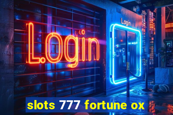 slots 777 fortune ox